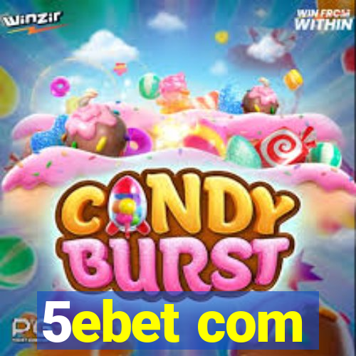 5ebet com